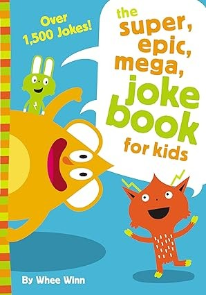 SUPER EPIC MEGA JOKE BOOK