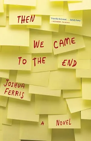 Then We Came to the End