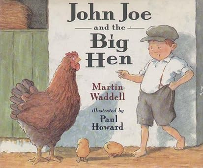John Joe and the Big Hen