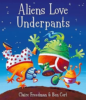 ALIENS LOVE UNDERPANTS