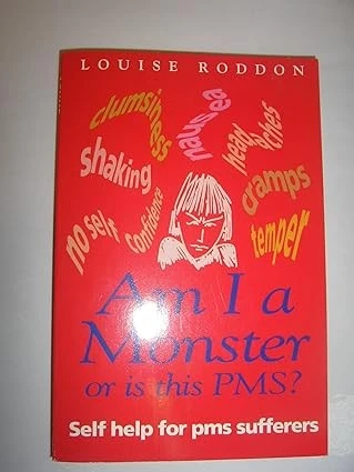 Am I a Monster, or is This PMS?