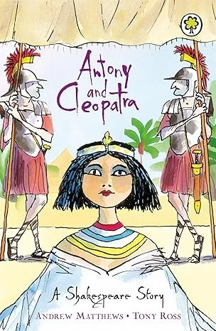 SHAKESPEARE STORIES: ANTONY AND CLEOPATRA