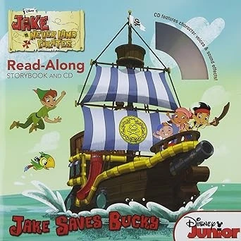 Jake and the Never Land Pirates Read-Along Storybook and CD: Jake Saves Bucky