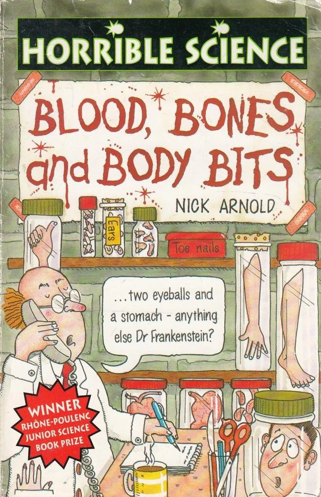 Blood, Bones and Body Bits (Horrible Science)