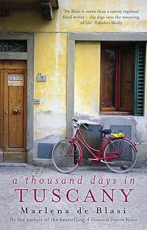 THOUSAND DAYS IN TUSCANY