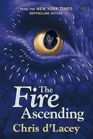 The Fire Ascending: Book 7 (The Last Dragon Chronicles)