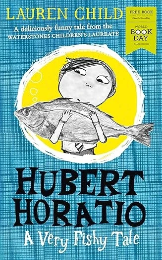 Hubert Horatio A Very Fishy Tale