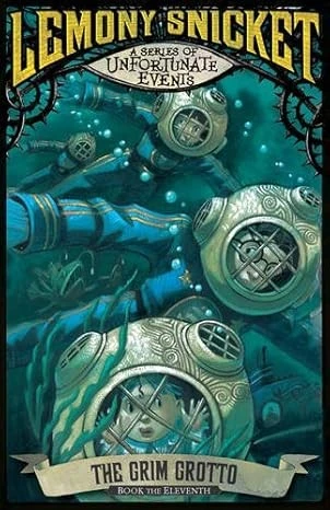 The Grim Grotto Lemony Snicket's Series of Unfortunate Events