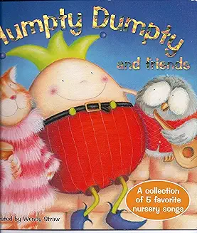 Humpty Dumpty and Friends