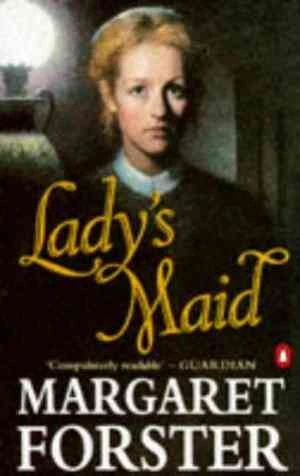 Lady’s Maid: An Historical Novel