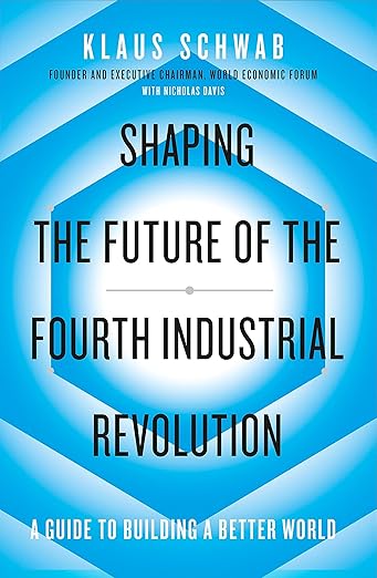 Shaping the Future of the Fourth Industrial Revolution