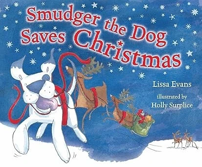 Smudger The Dog Saves Christmas