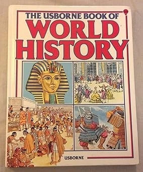 The Usborne Book of World History